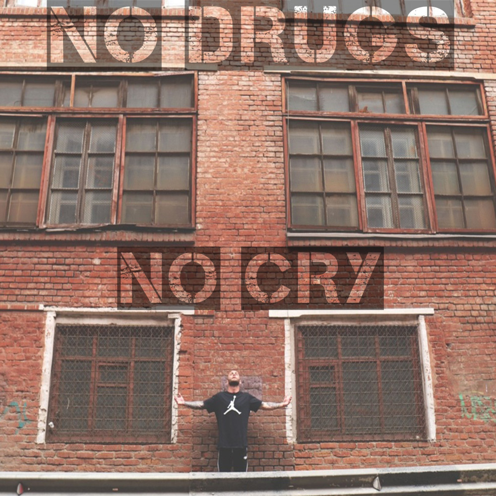 No Drugs No Cry (Explicit)