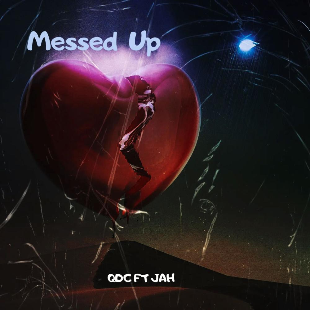 Messed up (feat. JAH.) (Explicit)