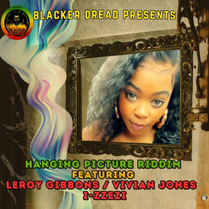 Blacker Dread的專輯Hanging Picture Riddim
