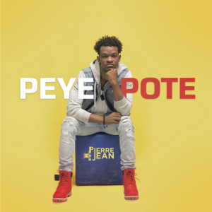 收聽Pierre Jean的Peye Pote歌詞歌曲