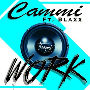 ดาวน์โหลดและฟังเพลง Work พร้อมเนื้อเพลงจาก Cammi