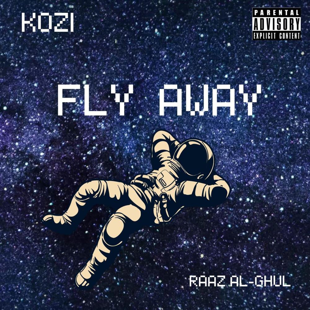 Fly Away (feat. Raaz Al-Ghul) (Explicit)