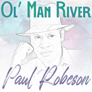 Paul Robeson的專輯Ol' Man River