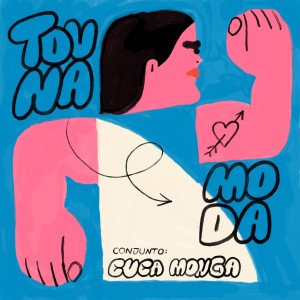 Conjunto Cuca Monga的專輯Tou na Moda