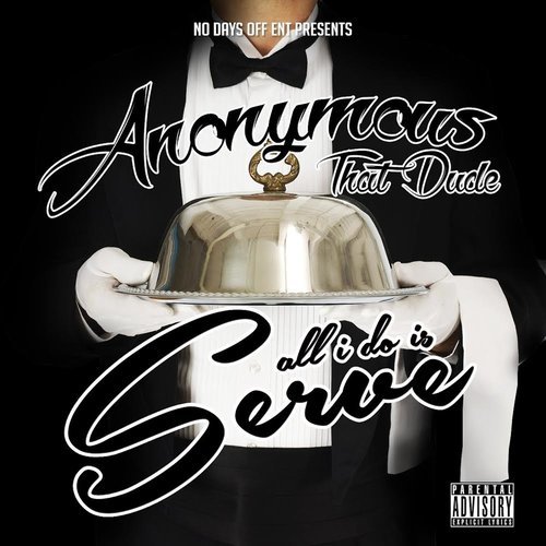 All I Do Is Serve (Explicit) (其他)