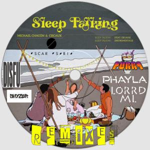 收聽Michael Chacon的Sleep Talking (feat. Ciscaux) (Phayla Remix)歌詞歌曲