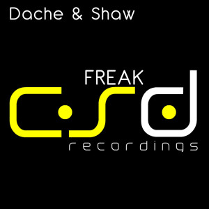 Dengarkan Freak lagu dari Dache & Shaw dengan lirik