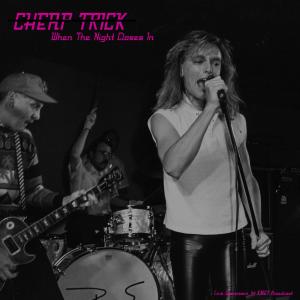 Album When The Night Closes In (Live 1982) from Cheap Trick