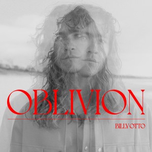 Dengarkan oblivion lagu dari Billy Otto dengan lirik