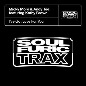 Micky More & Andy Tee的專輯I’ve Got Love For You (feat. Kathy Brown)