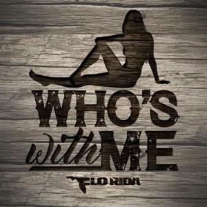 Flo Rida的專輯Who's With Me