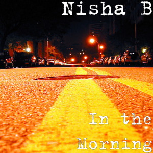 Album In the Morning from Nisha B