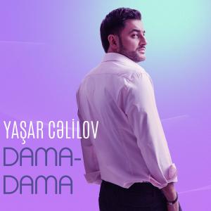 Listen to Dama-Dama song with lyrics from Yaşar Cəlilov