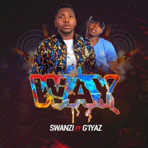 ดาวน์โหลดและฟังเพลง Way พร้อมเนื้อเพลงจาก Swanzi