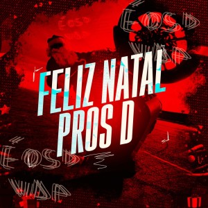 Mc TLL的专辑Feliz Natal Pros D (Explicit)