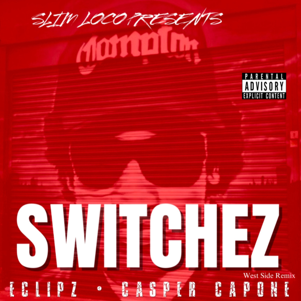 Switchez (West Side Remix|Explicit)
