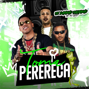MC Daninho的專輯Toma Perereca (Explicit)