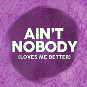 Listen to Aint Nobody Loves Me Better song with lyrics from The Nicol Kings
