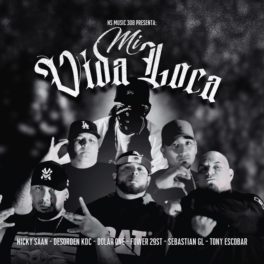 Mi vida loca (feat. Desorden KDC, Tony Escobar, Fower29st, Sebastian GL & Dolar One) (Explicit)