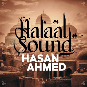 Hasan Ahmed的专辑Halaal Sound