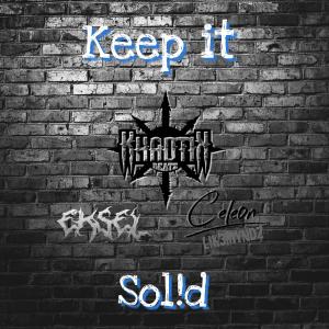 ดาวน์โหลดและฟังเพลง Keep It Solid (feat. Khaotik Beatz) พร้อมเนื้อเพลงจาก Cele0n
