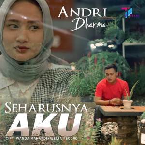 收聽Andri Dharma的Seharusnya Aku歌詞歌曲