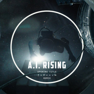 收聽Nemanja Mosurović的A.I. Rising (Opening Title / FVLCRVM Remix)歌詞歌曲