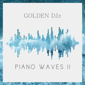 PIANO WAVES II dari Golden DJz