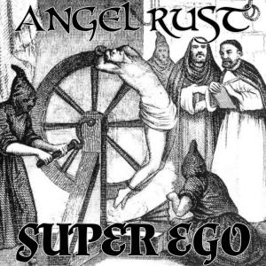 ดาวน์โหลดและฟังเพลง Super Ego (feat. Minnesang) พร้อมเนื้อเพลงจาก Angel Rust