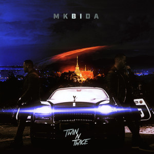 Listen to Mkbida song with lyrics from Twin N Twice