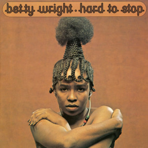 Betty Wright的專輯Hard To Stop (2004 Remaster)