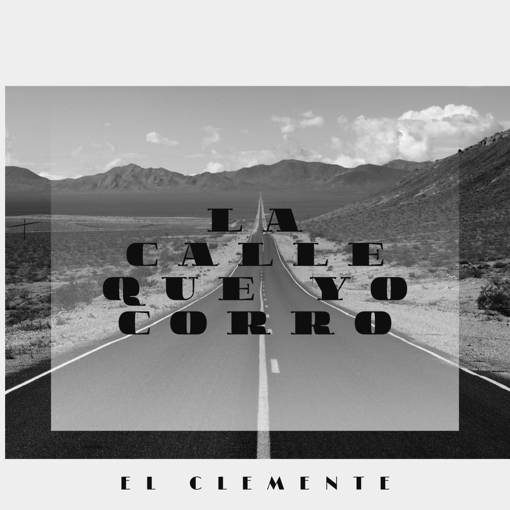 La Calle Que Yo Corro (Explicit)
