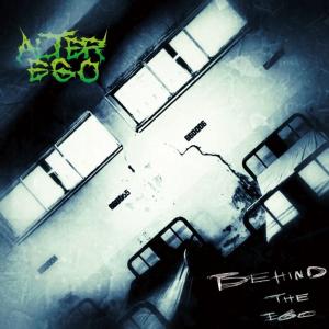 Album Behind The Ego oleh Alter Ego