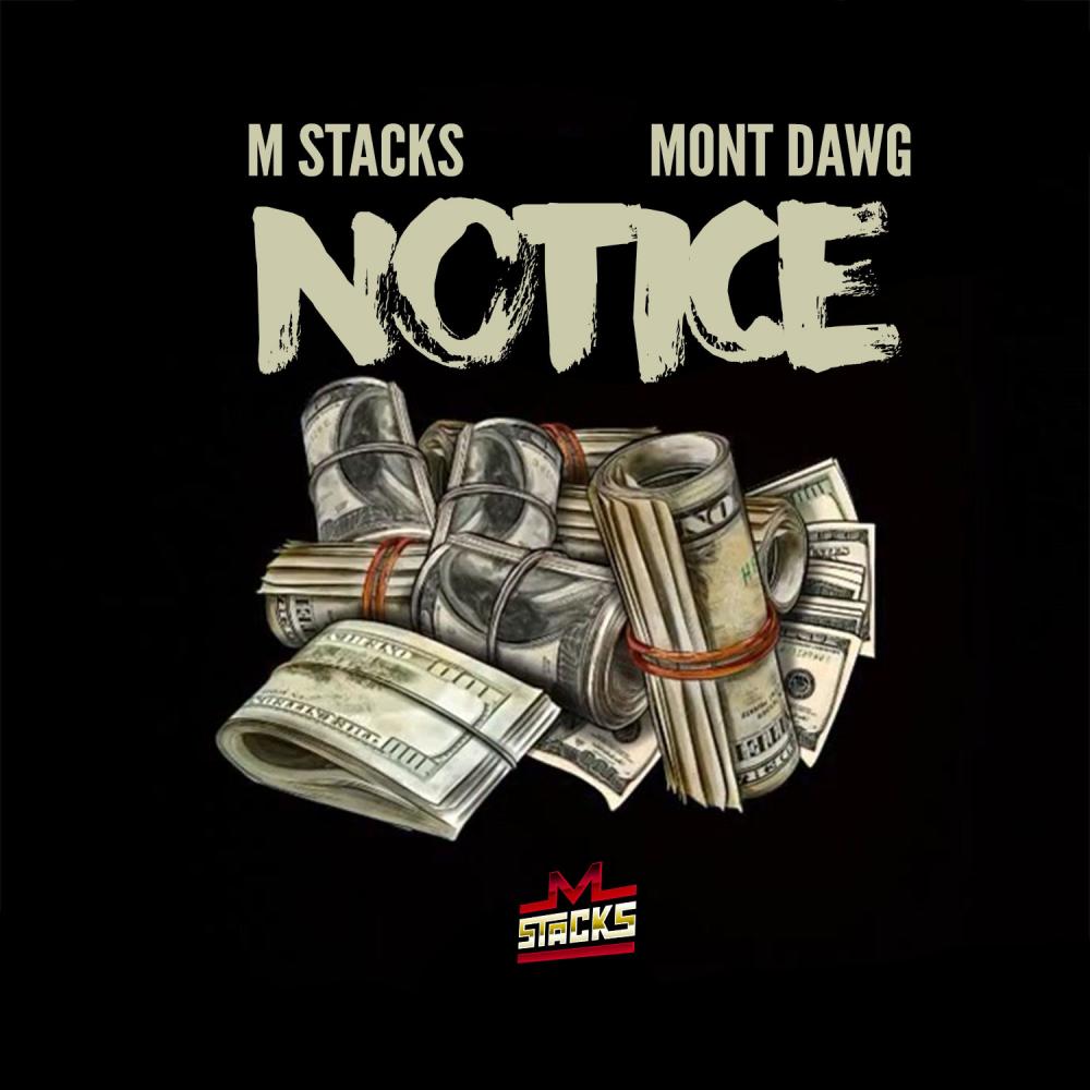 Notice (feat. Mont Dawg) (Explicit)