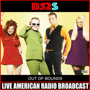 The B52's的专辑Out Of Bounds (Live)