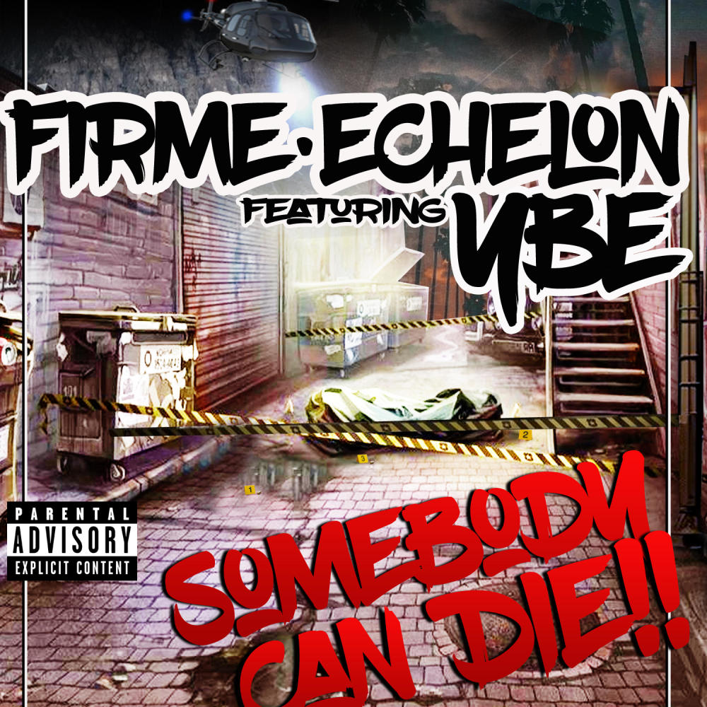 Somebody Can Die (feat. YBE) (Explicit)