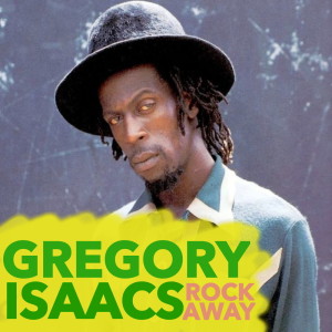 ดาวน์โหลดและฟังเพลง Rock Away พร้อมเนื้อเพลงจาก Gregory Isaacs