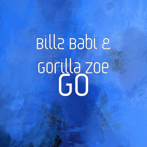 Billz Babi的專輯Go (Explicit)