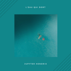 Dengarkan L'eau qui dort lagu dari Jupyter Hendrix dengan lirik