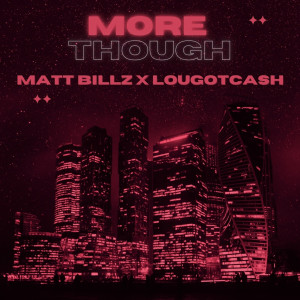 More Though (Explicit) dari lougotcash