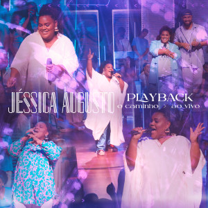 Jéssica Augusto的專輯O Caminho (Playback)