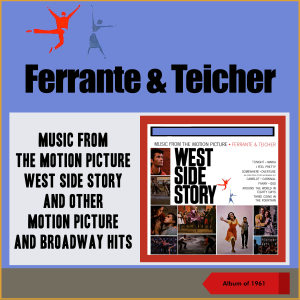 อัลบัม Music From The Motion Picture West Side Story And Other Motion Picture And Broadway Hits (Album of 1961) ศิลปิน Teicher