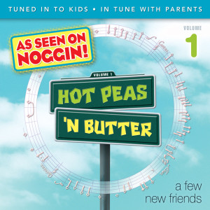 Hot Peas 'N Butter的專輯A Few New Friends, Vol. 1