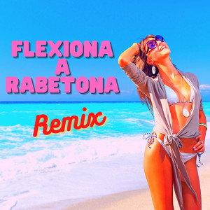 อัลบัม Flexiona A Rabetona (Remix) ศิลปิน Os Havaianos