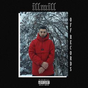 Listen to Of Records (Explicit) song with lyrics from ILLMILL