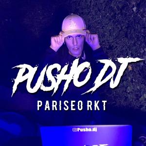 ดาวน์โหลดและฟังเพลง Pariseo Rkt (Remix) พร้อมเนื้อเพลงจาก Pusho DJ