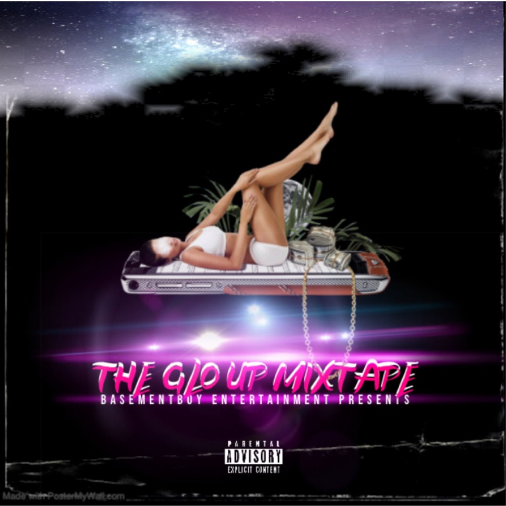 Glo Up Mixtape (Explicit)