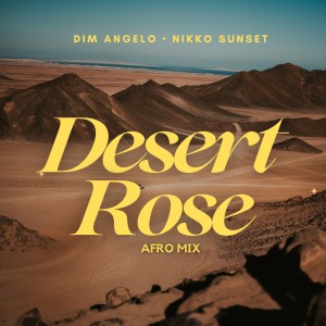 Nikko Sunset的專輯Desert Rose (Afro Mix)