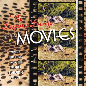 Various的專輯The Leopard Lounge At The Movies