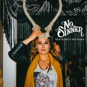 No Sinner的专辑Old Habits Die Hard (Deluxe Edition)